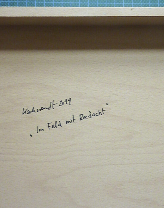 Signatur Wolfgang Kschwendt: "Im Feld Mit Bedacht"