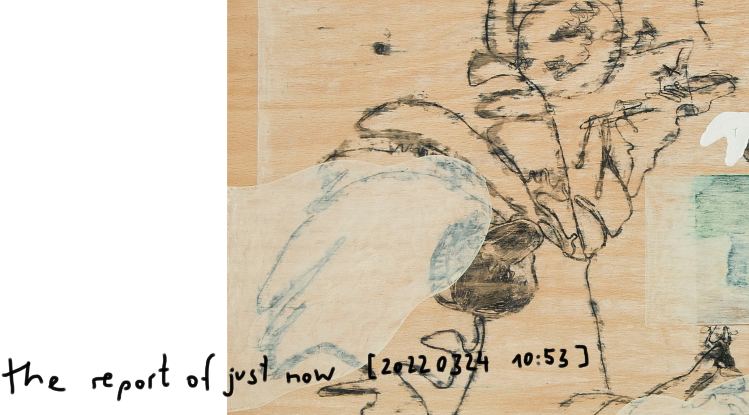 Exhibition: Wolfgang Kschwendt - The report of just now - May 2022