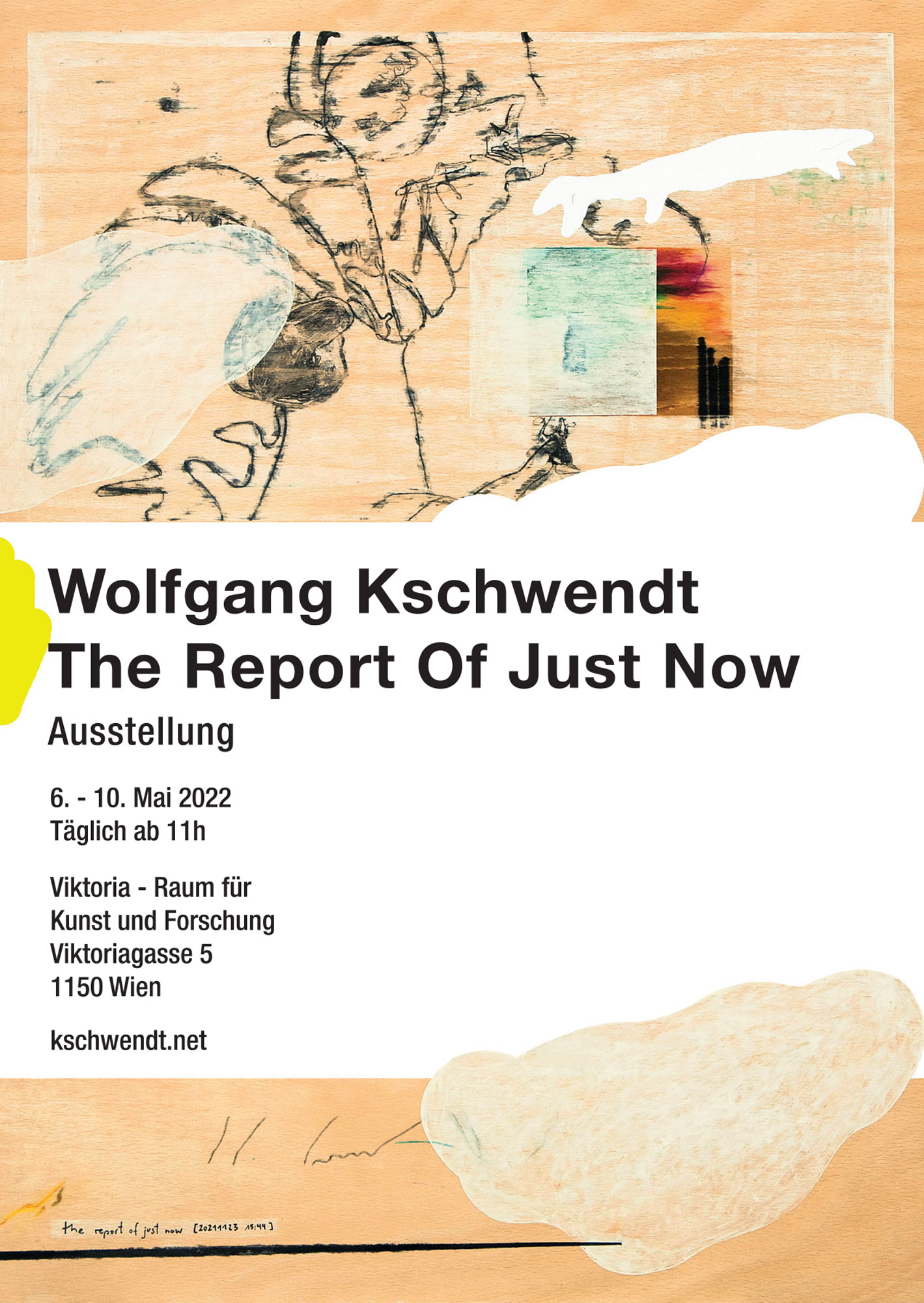 Flyer: Exhibition Wolfgang Kschwendt - The Report Of Just Now - 2022
